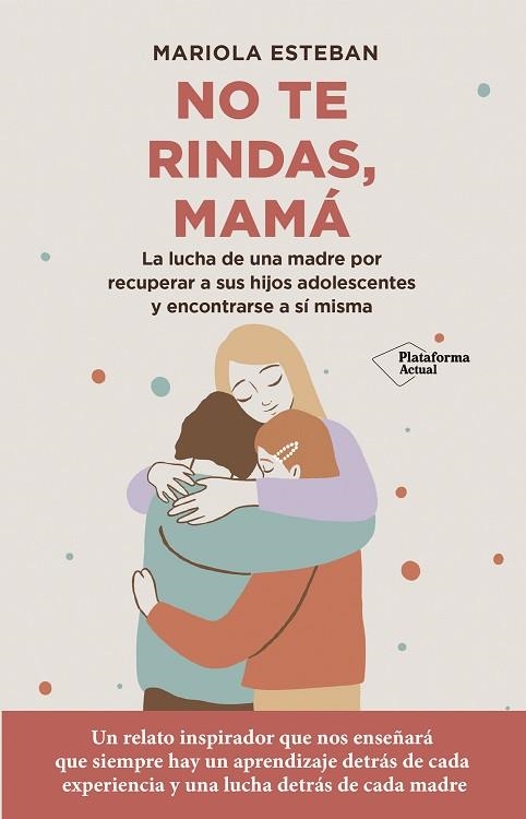 NO TE RINDAS, MAMÁ | 9788418927744 | ESTEBAN, MARIOLA | Llibreria Drac - Llibreria d'Olot | Comprar llibres en català i castellà online