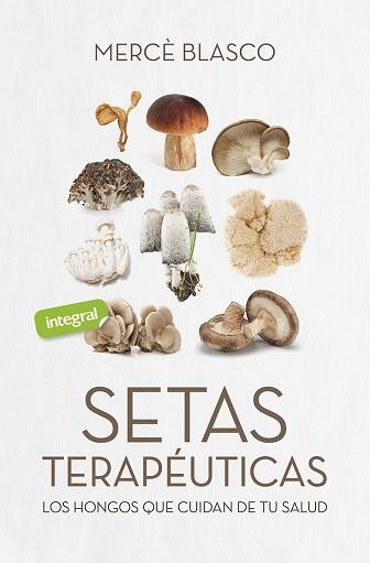 SETAS TERAPÉUTICAS | 9788491181859 | BLASCO, MERCEDES | Llibreria Drac - Llibreria d'Olot | Comprar llibres en català i castellà online