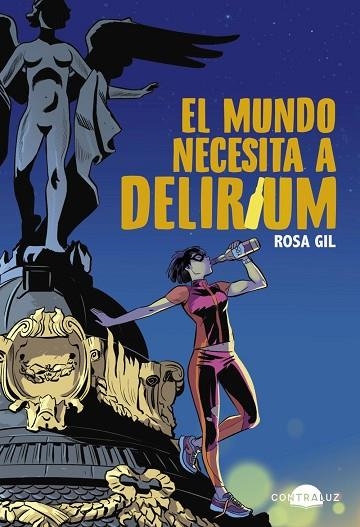 MUNDO NECESITA A DELIRIUM, EL | 9788418945229 | GIL, ROSA | Llibreria Drac - Librería de Olot | Comprar libros en catalán y castellano online