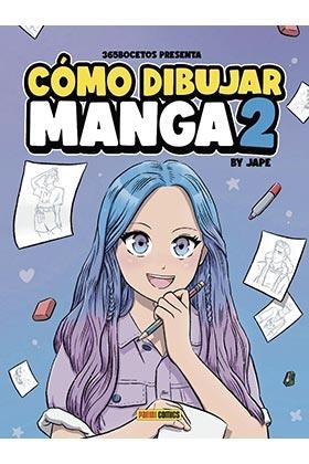 CÓMO DIBUJAR MANGA 2 | 9788411012072 | ANTONIO PÉREZ , JOSÉ | Llibreria Drac - Llibreria d'Olot | Comprar llibres en català i castellà online