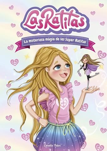 MISTERIOSA MÀGIA DE LES SÚPER RATITAS, LA (LAS RATITAS 3) | 9788418443480 | LAS RATITAS | Llibreria Drac - Llibreria d'Olot | Comprar llibres en català i castellà online