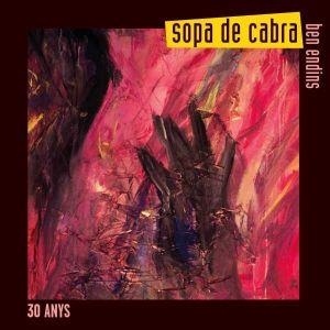 CD SOPA DE CABRA. BEN ENDINS 30 ANYS | 8424295373182 | SOPA DE CABRA | Llibreria Drac - Librería de Olot | Comprar libros en catalán y castellano online