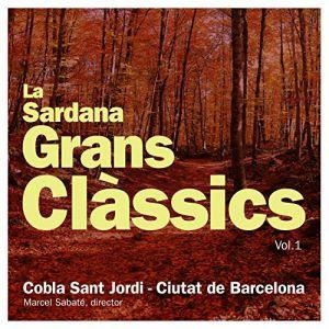 CD COBLA SANT JORDI. LA SARDANA (ELS GRANS CLASSICS VOL.1) | 8424295053572 | AA.DD. | Llibreria Drac - Llibreria d'Olot | Comprar llibres en català i castellà online