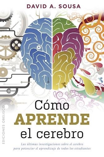 CÓMO APRENDE EL CEREBRO | 9788491114048 | SOUSA, DAVID ANTHONY | Llibreria Drac - Llibreria d'Olot | Comprar llibres en català i castellà online