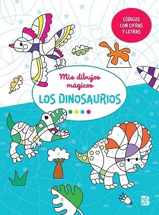 DINOSAURIOS, LOS. MIS DIBUJOS MAGICOS | 9789403227795 | BALLON | Llibreria Drac - Llibreria d'Olot | Comprar llibres en català i castellà online