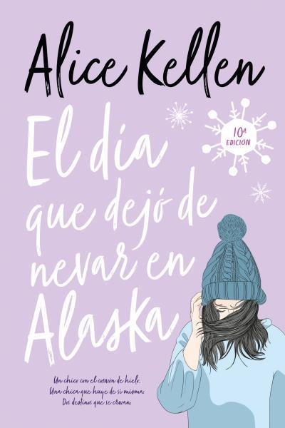 DÍA QUE DEJÓ DE NEVAR EN ALASKA, EL | 9788417421564 | KELLEN, ALICE | Llibreria Drac - Llibreria d'Olot | Comprar llibres en català i castellà online