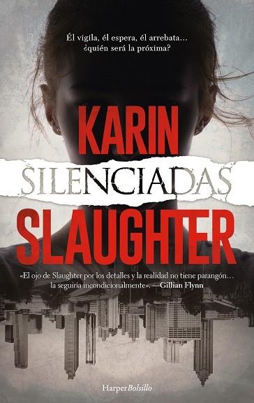 SILENCIADAS | 9788418623424 | SLAUGHTER, KARIN | Llibreria Drac - Llibreria d'Olot | Comprar llibres en català i castellà online