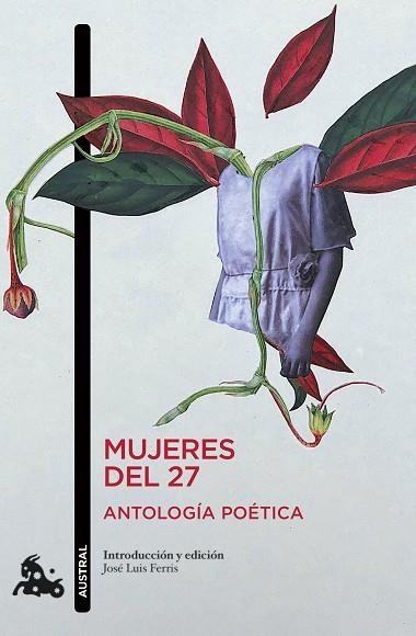 MUJERES DEL 27. ANTOLOGÍA POÉTICA | 9788408256342 | FERRIS, JOSÉ LUIS | Llibreria Drac - Llibreria d'Olot | Comprar llibres en català i castellà online