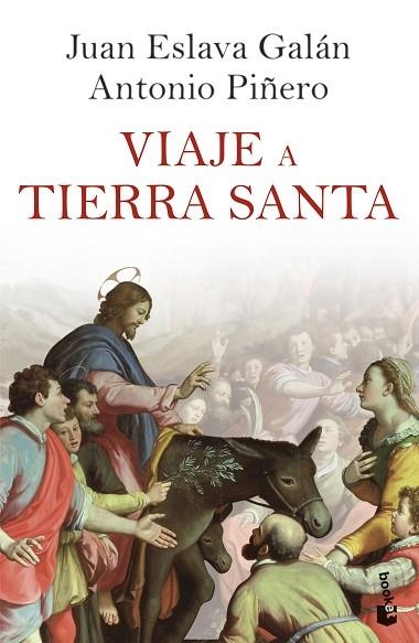 VIAJE A TIERRA SANTA | 9788408257509 | ESLAVA GALÁN, JUAN | Llibreria Drac - Librería de Olot | Comprar libros en catalán y castellano online