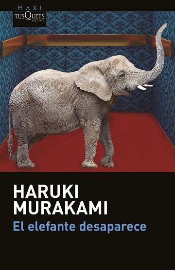 ELEFANTE DESAPARECE, EL | 9788411071147 | MURAKAMI, HARUKI | Llibreria Drac - Librería de Olot | Comprar libros en catalán y castellano online