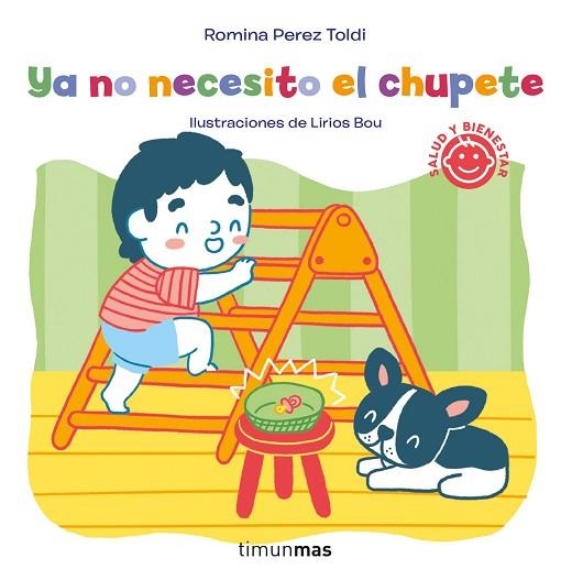 YA NO NECESITO EL CHUPETE | 9788408252276 | PEREZ TOLDI, ROMINA; BOU, LIRIOS | Llibreria Drac - Llibreria d'Olot | Comprar llibres en català i castellà online