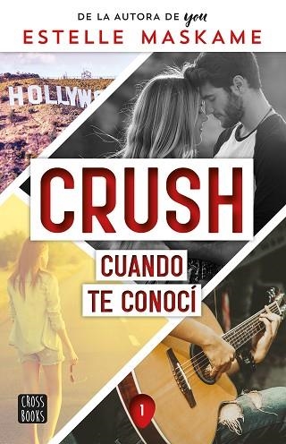 CUANDO TE CONOCÍ (CRUSH 1) | 9788408253914 | MASKAME, ESTELLE | Llibreria Drac - Librería de Olot | Comprar libros en catalán y castellano online