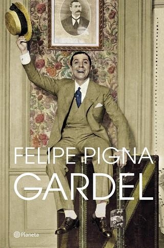 GARDEL | 9788408257356 | PIGNA, FELIPE | Llibreria Drac - Llibreria d'Olot | Comprar llibres en català i castellà online