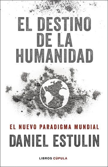 DESTINO DE LA HUMANIDAD, EL | 9788448029531 | ESTULIN, DANIEL | Llibreria Drac - Librería de Olot | Comprar libros en catalán y castellano online