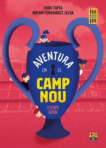 AVENTURA EN EL CAMP NOU | 9788418820533 | TAPIA, IVAN; FERNÀNDEZ SELVA, NOEMÍ | Llibreria Drac - Llibreria d'Olot | Comprar llibres en català i castellà online