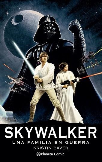 STAR WARS SKYWALKER: UNA FAMILIA EN GUERRA (NOVELA) | 9788411121422 | BAVER, KRISTEN | Llibreria Drac - Llibreria d'Olot | Comprar llibres en català i castellà online