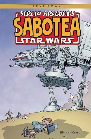 SERGIO ARAGONÉS SABOTEA STAR WARS | 9788411125734 | ARAGONES, SERGIO | Llibreria Drac - Llibreria d'Olot | Comprar llibres en català i castellà online