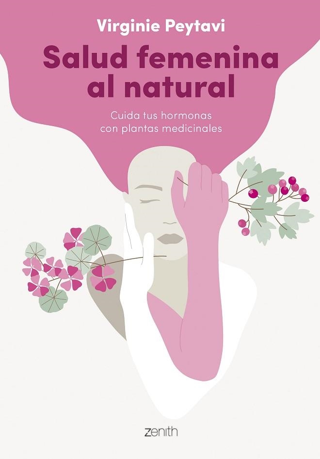 SALUD FEMENINA AL NATURAL | 9788408256144 | PEYTAVI, VIRGINIE | Llibreria Drac - Llibreria d'Olot | Comprar llibres en català i castellà online