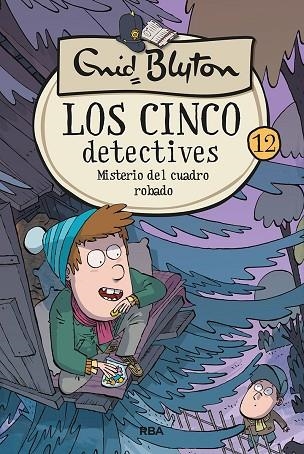 MISTERIO DEL CUADRO ROBADO (LOS CINCO DETECTIVES 12) | 9788427207905 | BLYTON, ENID | Llibreria Drac - Llibreria d'Olot | Comprar llibres en català i castellà online