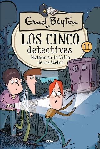 MISTERIO EN LA VILLA DE LOS ACEBOS (LOS CINCO DETECTIVES 11) | 9788427207899 | BLYTON, ENID | Llibreria Drac - Llibreria d'Olot | Comprar llibres en català i castellà online