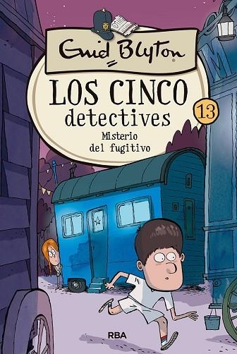 MISTERIO DEL FUGITIVO (LOS CINCO DETECTIVES 13) | 9788427207912 | BLYTON, ENID | Llibreria Drac - Librería de Olot | Comprar libros en catalán y castellano online