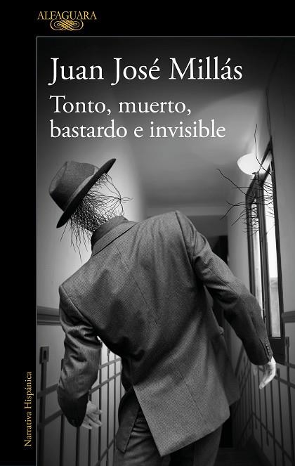 TONTO, MUERTO, BASTARDO E INVISIBLE | 9788420463360 | MILLÁS, JUAN JOSÉ | Llibreria Drac - Llibreria d'Olot | Comprar llibres en català i castellà online