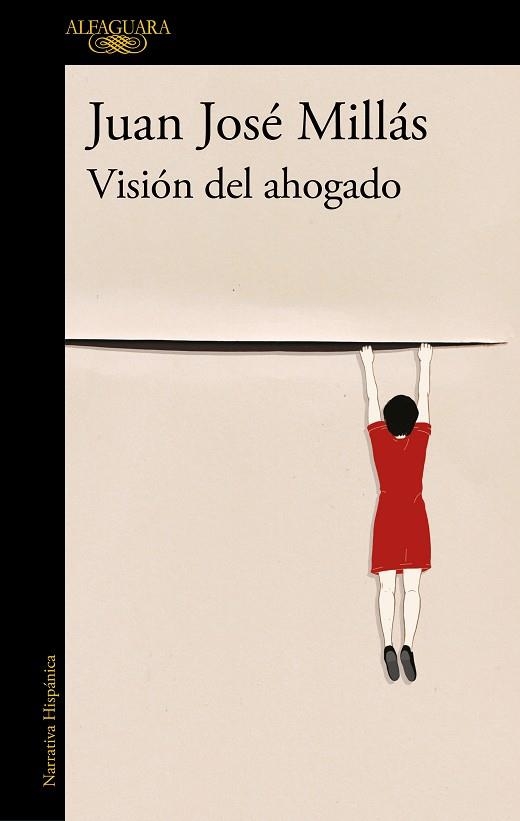 VISIÓN DEL AHOGADO | 9788420463384 | MILLÁS, JUAN JOSÉ | Llibreria Drac - Llibreria d'Olot | Comprar llibres en català i castellà online