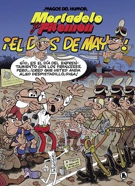 MORTADELO Y FILEMÓN. EL DOS DE MAYO (MAGOS DEL HUMOR 122) | 9788402427366 | IBÁÑEZ, FRANCISCO | Llibreria Drac - Llibreria d'Olot | Comprar llibres en català i castellà online