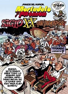 MORTADELO Y FILEMÓN. EL SIGLO XX, ¡QUÉ PROGRESO! (MAGOS DEL HUMOR 81) | 9788402427380 | IBÁÑEZ, FRANCISCO | Llibreria Drac - Llibreria d'Olot | Comprar llibres en català i castellà online