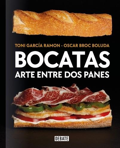 BOCATAS, ARTE ENTRE DOS PANES | 9788418967115 | GARCÍA RAMÓN, TONI; BROC BOLUDA, ÓSCAR | Llibreria Drac - Llibreria d'Olot | Comprar llibres en català i castellà online