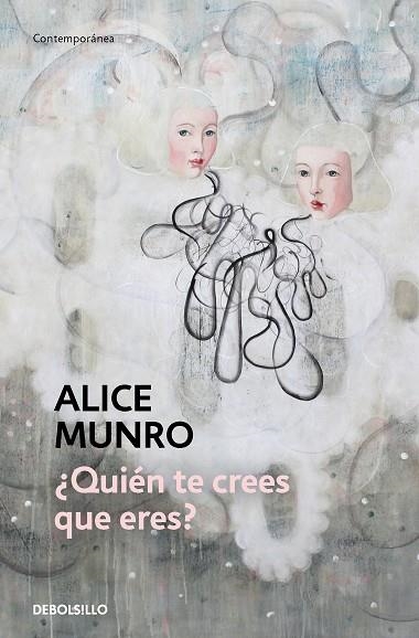 ¿QUIÉN TE CREES QUE ERES? | 9788466360418 | MUNRO, ALICE | Llibreria Drac - Llibreria d'Olot | Comprar llibres en català i castellà online