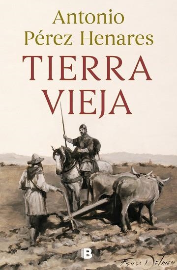 TIERRA VIEJA | 9788466672023 | PÉREZ HENARES, ANTONIO | Llibreria Drac - Librería de Olot | Comprar libros en catalán y castellano online