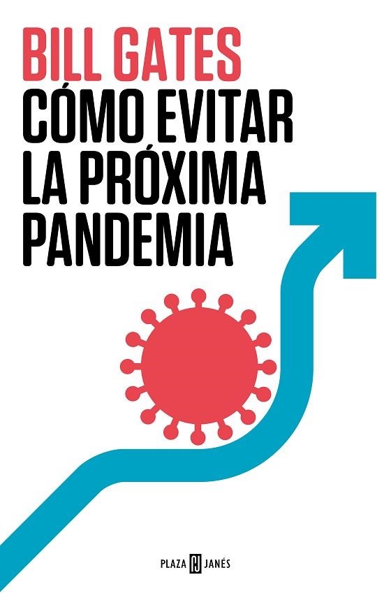 CÓMO EVITAR LA PRÓXIMA PANDEMIA | 9788401029608 | GATES, BILL | Llibreria Drac - Llibreria d'Olot | Comprar llibres en català i castellà online