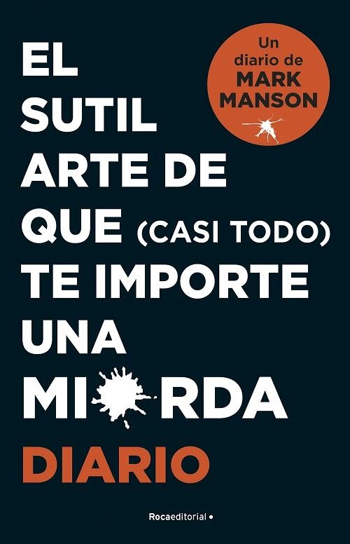 SUTIL ARTE DE QUE (CASI TODO) TE IMPORTE UNA MIERDA, EL. DIARIO | 9788418870569 | HADDON, MARK | Llibreria Drac - Llibreria d'Olot | Comprar llibres en català i castellà online