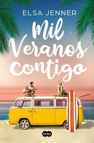 MIL VERANOS CONTIGO | 9788491297147 | JENNER, ELSA | Llibreria Drac - Llibreria d'Olot | Comprar llibres en català i castellà online