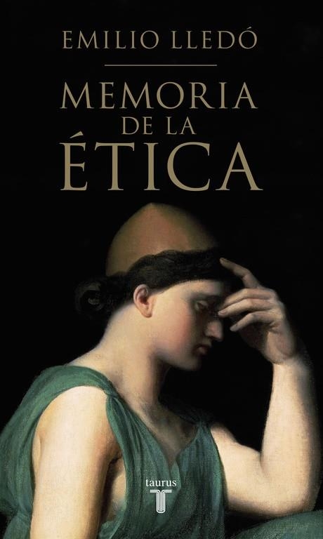 MEMORIA DE LA ÉTICA | 9788430617326 | LLEDÓ, EMILIO | Llibreria Drac - Llibreria d'Olot | Comprar llibres en català i castellà online