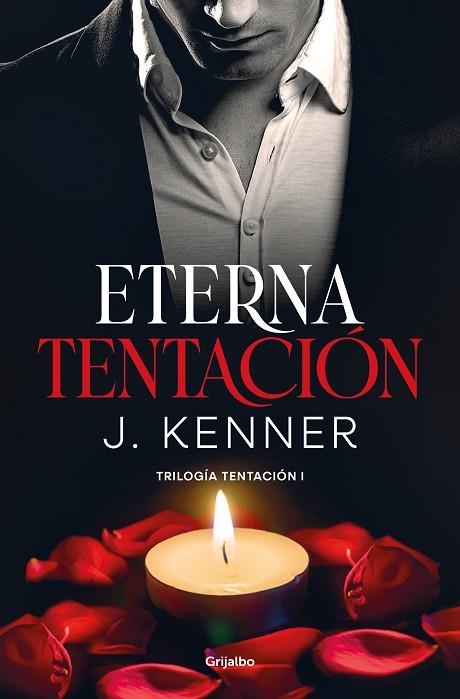 ETERNA TENTACIÓN (TRILOGÍA TENTACIÓN 1) | 9788425360954 | KENNER, J. | Llibreria Drac - Llibreria d'Olot | Comprar llibres en català i castellà online