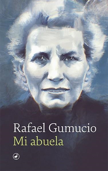 MI ABUELA | 9788418800252 | GUMUCIO, RAFAEL | Llibreria Drac - Llibreria d'Olot | Comprar llibres en català i castellà online