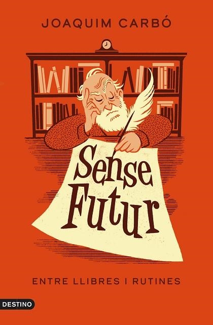 SENSE FUTUR | 9788497103381 | CARBÓ, JOAQUIM | Llibreria Drac - Librería de Olot | Comprar libros en catalán y castellano online