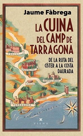 CUINA DEL CAMP DE TARRAGONA, LA | 9788418908460 | FÀGREGA, JAUME | Llibreria Drac - Librería de Olot | Comprar libros en catalán y castellano online