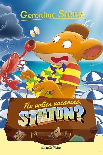 NO VOLIES VACANCES, STILTON? (GERONIMO STILTON 19) | 9788413892153 | STILTON, GERONIMO | Llibreria Drac - Llibreria d'Olot | Comprar llibres en català i castellà online