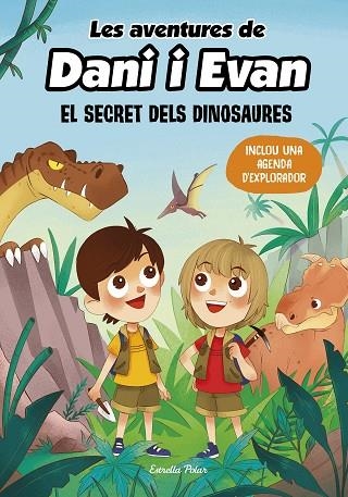 SECRET DELS DINOSAURES, EL (LES AVENTURES DE DANI I EVAN 1) | 9788413893044 | LAS AVENTURAS DE DANI Y EVAN | Llibreria Drac - Llibreria d'Olot | Comprar llibres en català i castellà online