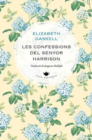 CONFESSIONS DEL SENYOR HARRISON, LES | 9788418908477 | GASKELL, ELIZABETH | Llibreria Drac - Librería de Olot | Comprar libros en catalán y castellano online