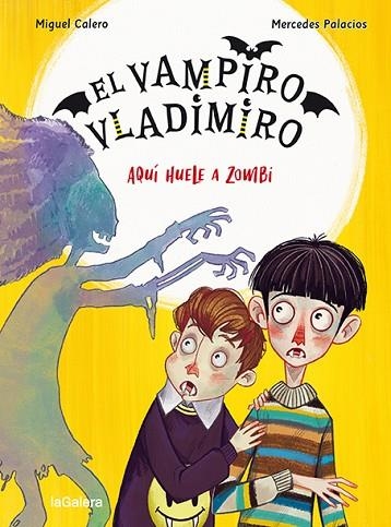 AQUÍ HUELE A ZOMBI (EL VAMPIRO VLADIMIRO 3) | 9788424672539 | CALERO, MIGUEL; PALACIOS, MERCEDES | Llibreria Drac - Llibreria d'Olot | Comprar llibres en català i castellà online