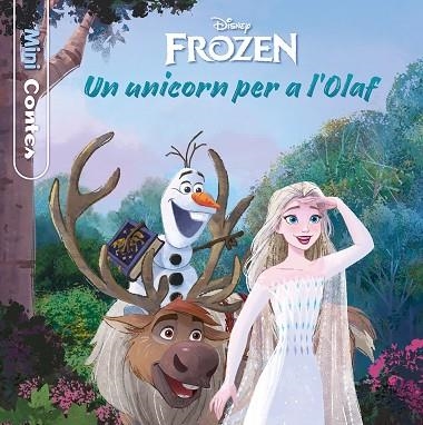 FROZEN. UN UNICORN PER A L OLAF. MINICONTES | 9788413891132 | DISNEY | Llibreria Drac - Llibreria d'Olot | Comprar llibres en català i castellà online