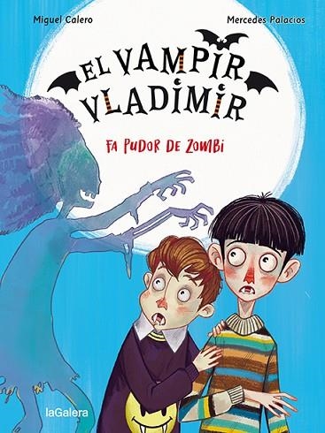 FA PUDOR DE ZOMBI (EL VAMPIR VLADIMIR 3) | 9788424672522 | CALERO, MIGUEL; PALACIOS, MERCEDES | Llibreria Drac - Llibreria d'Olot | Comprar llibres en català i castellà online