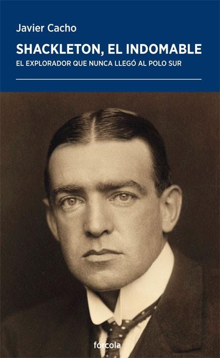 SHACKLETON, EL INDOMABLE | 9788417425678 | CACHO, JAVIER | Llibreria Drac - Llibreria d'Olot | Comprar llibres en català i castellà online