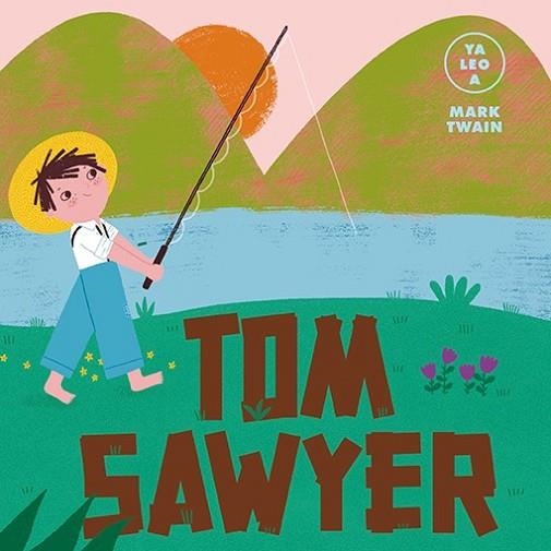 TOM SAWYER (YA LEO A) | 9788418933059 | TWAIN, MARK | Llibreria Drac - Librería de Olot | Comprar libros en catalán y castellano online