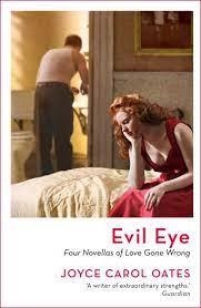 EVIL EYE FOUR NOVELLAS OF LOVE | 9781801102940 | OATES, JOYCE CAROL | Llibreria Drac - Llibreria d'Olot | Comprar llibres en català i castellà online