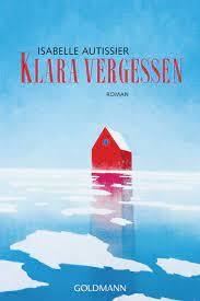 KLARA VERGESSEN | 9783442491780 | AUTISSIER ISABE | Llibreria Drac - Llibreria d'Olot | Comprar llibres en català i castellà online